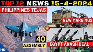 Indian Defence Updates : Philippines 40 Tejas Order,New MArG Howitzer,TEDBF Flig