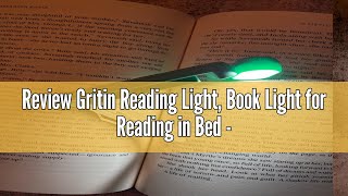 Review Gritin Reading Light, Book Light for Reading in Bed - Eye Caring 3 Colors, 5-Level Dimmable B