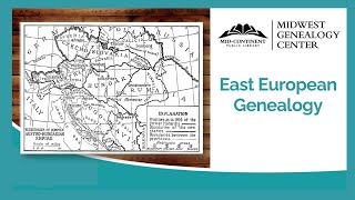 East European Genealogy | Midwest Genealogy Center