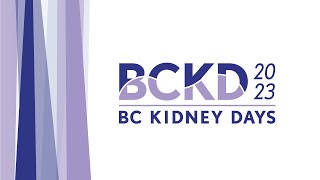 BC Renal Update - BC Kidney Days 2023