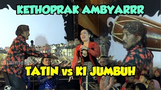 KI JUMBUH vs TATIN - KI JUMBUH GANDRUNG KARO TATIN - GERRRRR