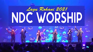 LAGU ROHANI WORSHIP SONGS NDC WORSHIP 2021 🙏 TERPOPULER LAGU PUJIAN DAN PENYEMBAHAN 2021