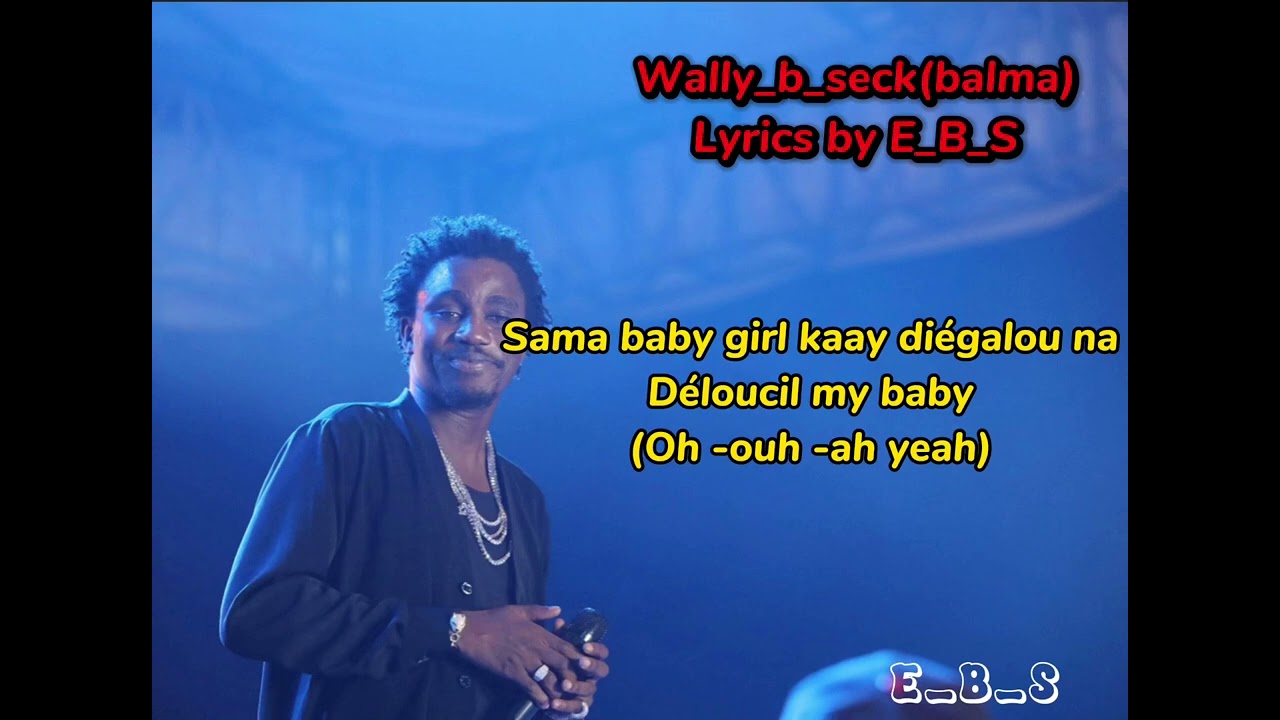 Wally B Seck -balma (lyrics By E_B_S) - YouTube