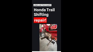 Honda Trail Shifting Repair