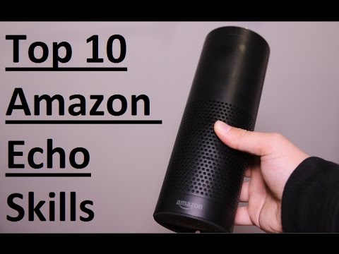 Top 10 Amazon Echo Skills! - YouTube