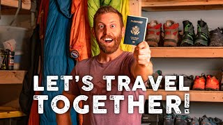 Wanna Go on a Trip with Me? Here's How. Let's Go!