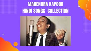 Best songs of Mahendra Kapoor | Old hindi songs