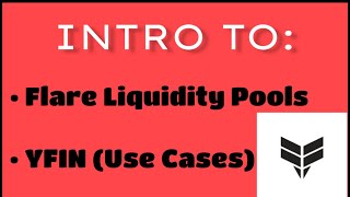 Introduction To Flare Finance Liquidity Pools | YFIN Uses