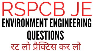 RSPCB JE environment Engineering questions