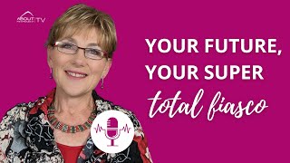 Your Future Your Super – total fiasco