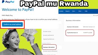 DUMEZO:(Step 3) Uko bemeza Email (confirm)| Uko babona PayPal I.D(mechant)|Uko bashyiraho ind email