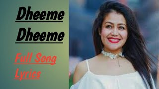 Dheeme Dheeme Full Song (Lyrics) || Super Lyrics