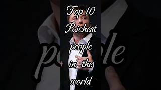 Top 10 Richest People In The World//💵💸//#shorts