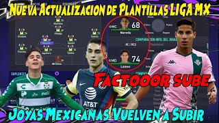 Increible Actualización de Plantillas LIGA MX FIFA 21 (Nueva) / Lainez Por fin sube / Naveda Tambien
