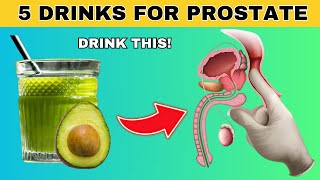 Prostate Wellness: Top 5 Drinks Help Shrink an Enlarged Prostate