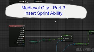 UE5 - Building Medieval City - Part 3 - Sprint Ability