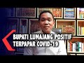 Bupati Lumajang Terpapar Covid-19