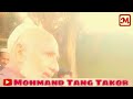 pashto new tappy singer by taj ba ba by mohmand tang takor