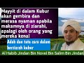 Lewat pemakaman kaum Muslim Baca Surah Al-Ikhlas 11x,  diangkat Azab dari kubur mereka. Habib Jindan