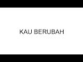 RONALD FAHLEVI - KAU BERUBAH ft HERIN (OFFICIAL LYRIC VIDEO)