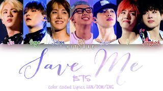 BTS (방탄소년단) – Save Me Color Coded Lyrics HAN/ROM/ENG