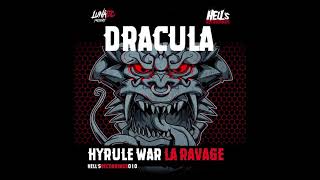 Hyrule War & La Ravage - Dracula