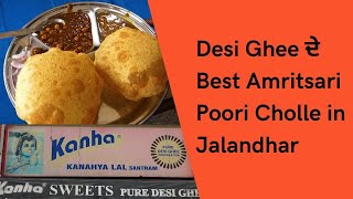 ਦੇਸੀ ਘਿਓ ਦੇ Best Amritsari Poori Cholle in Jalandhar