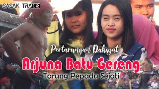 Tarung Pepadu Sejati - Dahsyatnya Arjuna Batu Gereng