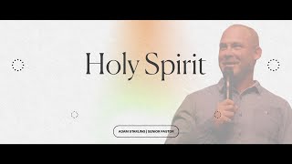 Holy Spirit // Part One | Pastor Adam Starling | Victory Family Church