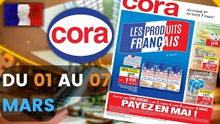 catalogue CORA du 1 au 7 mars 2022 ❌ Arrivage - FRANCE