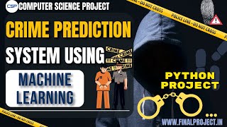 Crime Rate Prediction Project || Machine Learning Project with Code and Documents