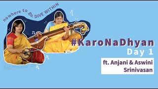 #KaroNaDhyan | SWA Series: Part 3 by Anjani on Veena and Aswini Srinivasan on Mridangam