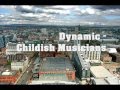 Dynamic - Childish Musicians