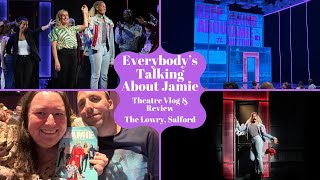 Everybody's Talking About Jamie - The Lowry - Theatre Vlog & Review Including Curtain Call