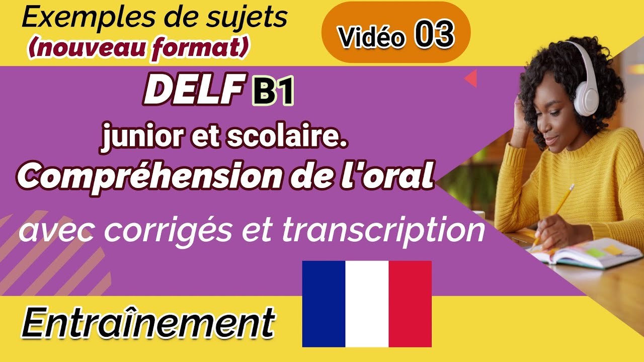 DELF B1 Junior Et Scolaire | Compréhension De L'oral (nouveau Format ...