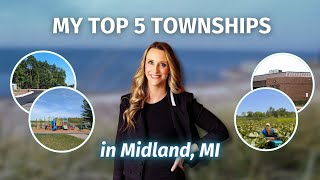 My Top 5 Townships in Midland, Michigan