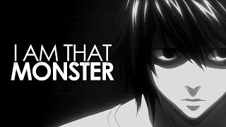 Monsters - L's Words | Death Note