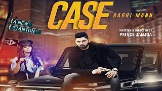 Case | ( Full HD) | Baghi Mann | Punjabi Songs 2019