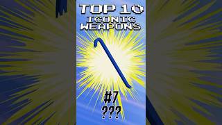 TOP 10 Iconic Weapons - 7