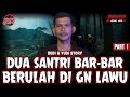 ARWAH PENDAKI ITU DI OMELIN SANTRI INI !!!