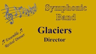 Glaciers (MMJH Symphonic Band)