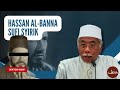 Hassan Al-Banna Sufi Syirik | Ustaz Rasul Dahri