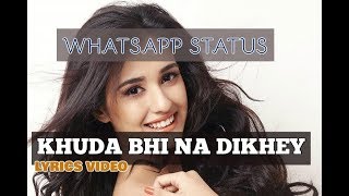 Khuda Bhi Na Dikhe Full Lyrics Video | Whatsapp Status | Taaha S,Krishna B |