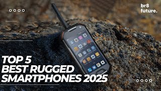 Best Rugged Smartphones 2025 📱💪 Top 5 Best Rugged Smartphones of 2025