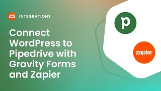 How to send WordPress form entries to Pipedrive (Gravity Forms & Zapier tutorial)