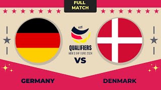 Germany vs Denmark Men's EHF EURO - EURO 2024 QUALIFIERS ROUND 4