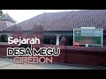 SEJARAH DESA MEGU CIREBON | touching tv