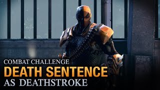 Batman: Arkham Origins - Death Sentence [as Deathstroke] - Combat Challenge