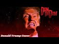 Dan Da Dan Opening-Donald Trump Cover