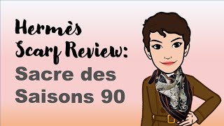 Scarf Review: FW2022 Hermès Le Sacre Des Saisons 90 by Pierre Marie | Cranleyplace